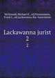 Lackawanna jurist. 2, McDonald, Michael E., ed,Fitzsimmons, Frank J., ed,Lackawanna Bar Association 