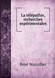 La telepathie, recherches experimentales, Rene Warcollier 