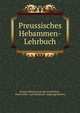 Preussisches Hebammen-Lehrbuch, Prussia Ministerium der Geistlichen , Unterrichts- und Medizinal -Angelegenheiten 