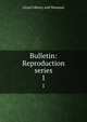 Bulletin: Reproduction series. 1, Lloyd Library and Museum 