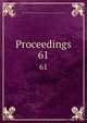 Proceedings. 61, Literary and Philosophical Society of Liverpool,Literary and Philosophical Society of Liverpool 