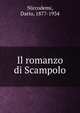 Il romanzo di Scampolo, Niccodemi, Dario, 1877-1934 