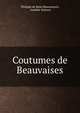 Coutumes de Beauvaises, Philippe de Remi Beaumanoir, Am?d?e Salmon 