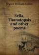 Sella, Thanatopsis and other poems, Bryant William Cullen 