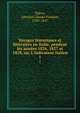 Voyages historiques et litt?raires en Italie, pendant les ann?es 1826, 1827 et 1828, ou, L'indicateur italien, Valery, Antoine Claude Pasquin, 1789-1847 