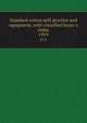 Standard cotton mill practice and equipment, with classified buyer`s index. 1919, National Association of Cotton Manufacturers,National Association of Cotton Manufacturers. Year book of the National Association of Cotton Manufacturers 