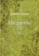 Marguerite. 32, Анатоль Франс 