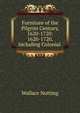 Furniture of the Pilgrim Century, 1620-1720: 1620-1720, Including Colonial ., Wallace Nutting 