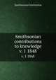 Smithsonian contributions to knowledge. v. 1 1848, Smithsonian Institution 
