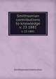 Smithsonian contributions to knowledge. v. 23 1881, Smithsonian Institution 