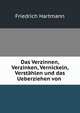 Das Verzinnen, Verzinken, Vernickeln, Verstahlen und das Ueberziehen von ., Friedrich Hartmann 