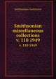 Smithsonian miscellaneous collections. v. 110 1949, Smithsonian Institution 