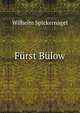 Furst Bulow, Wilhelm Spickernagel 