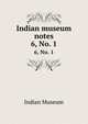 Indian museum notes. 6, No. 1, Indian Museum 