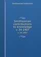 Smithsonian contributions to knowledge. v. 34 1907, Smithsonian Institution 