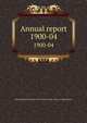 Annual report. 1900-04, Entomological Society of Ontario,Ontario. Dept. of Agriculture 