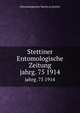 Stettiner Entomologische Zeitung. jahrg. 75 1914, Entomologischer Verein zu Stettin 