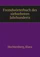 Fremdworterbuch des siebzehnten Jahrhunderts, Hechtenberg, Klara 