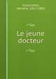 Le jeune docteur, Conscience, Hendrik, 1812-1883 