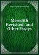 Meredith Revisited, and Other Essays, James Harold Edward Crees 