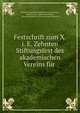 Festschrift zum X.i. E. Zehnten Stiftungsfest des akademischen Vereins fur ., Verein f?r j?dische Geschichte und Litteratur, David Cassel, Julius Steinschnei, Verein f?r j?dische Geschichte und Litteratur 