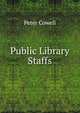Public Library Staffs, Peter Cowell 