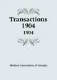 Transactions. 1904, Medical Association of Georgia 