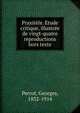 Praxitele. Etude critique, illustree de vingt-quatre reproductions hors texte, Perrot, Georges, 1832-1914 