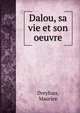 Dalou, sa vie et son oeuvre, Dreyfous, Maurice 