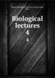 Biological lectures. 4, Marine Biological Laboratory (Woods Hole, Mass.) 