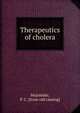Therapeutics of cholera, Majumda?r, P. C. [from old catalog] 