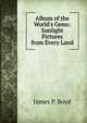 Album of the World's Gems: Sunlight Pictures from Every Land, James P. Boyd 
