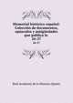 Memorial histrico espaol: Coleccin de documentos, opsculos y antigedades que publica la .. 26-27, Real Academia de la Historia (Spain) 