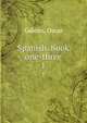 Spanish. Book one-three. 1, Galeno, Oscar 