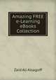 Amazing FREE e-Learning eBooks Collection, Zaid Ali Alsagoff 