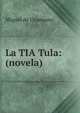 La TIA Tula: (novela), Miguel de Unamuno 