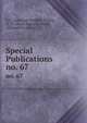 Special Publications. no. 67, U.S. Coast and Geodetic Survey, N. H . Heck, Harry O. Wood , Maxwell W. Allen 