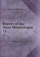 Report of the State Mineralogist. 11, California State Mining Bureau 