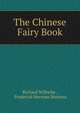 The Chinese Fairy Book, Richard Wilhelm , Frederick Herman Martens 