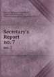 Secretary`s Report. no. 7, Harvard University Class of 1890, Joseph Wheelock Lund, Harvard College (1780- ), Class of 1890 