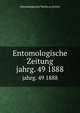 Entomologische Zeitung. jahrg. 49 1888, Entomologischer Verein zu Stettin 