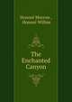 The Enchanted Canyon, Honor? Morrow , Honor? Willsie 