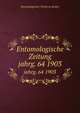Entomologische Zeitung. jahrg. 64 1903, Entomologischer Verein zu Stettin 