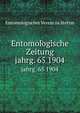 Entomologische Zeitung. jahrg. 65 1904, Entomologischer Verein zu Stettin 