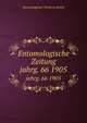 Entomologische Zeitung. jahrg. 66 1905, Entomologischer Verein zu Stettin 