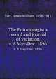 The Entomologist`s record and journal of variation. v. 8 May-Dec. 1896, Tutt, James William, 1858-1911 