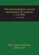The Entomologist`s record and journal of variation. v. 14 1902, Tutt, James William, 1858-1911 