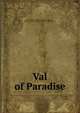 Val of Paradise, Roe, Vingie E. (Vingie Eve), 1879-1958,Dodd, Mead &amp; Company. pbl,Quinn and Boden Company. prt 