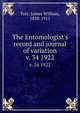 The Entomologist`s record and journal of variation. v. 34 1922, Tutt, James William, 1858-1911 