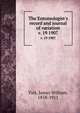 The Entomologist`s record and journal of variation. v. 19 1907, Tutt, James William, 1858-1911 